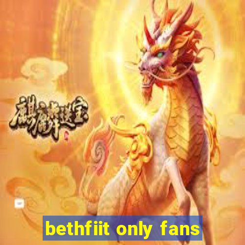 bethfiit only fans